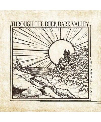 The Oh Hellos Through The Deep Dark Valley (Ten Year Anniversary) Vinyl Record $9.75 Vinyl