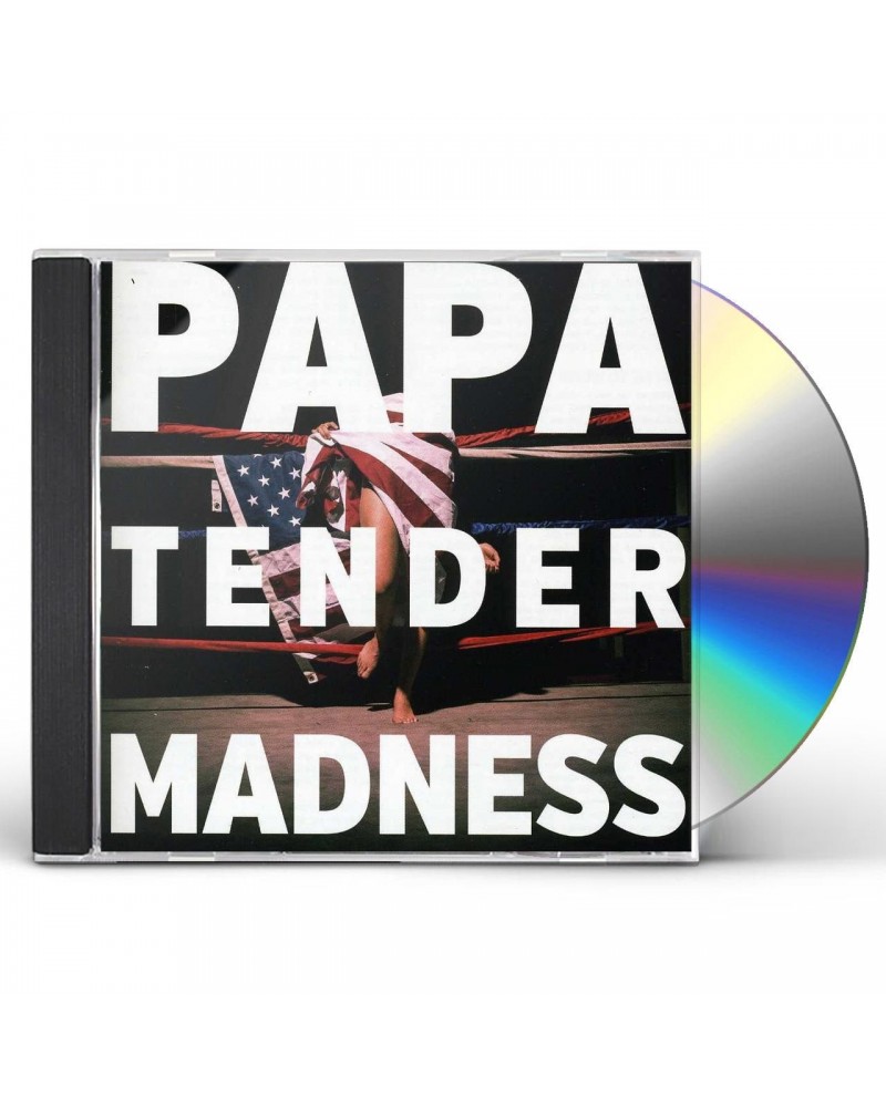 PAPA TENDER MADNESS CD $4.49 CD