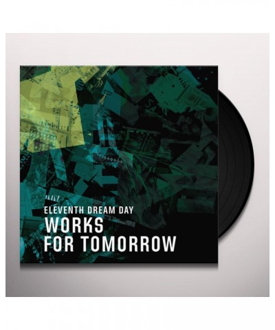 Eleventh Dream Day Works For Tomorrow Vinyl Record $13.50 Vinyl