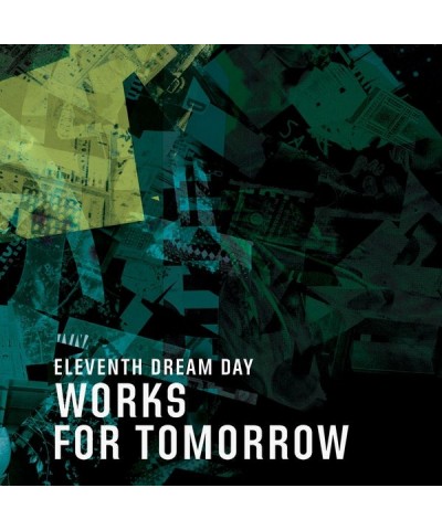 Eleventh Dream Day Works For Tomorrow Vinyl Record $13.50 Vinyl