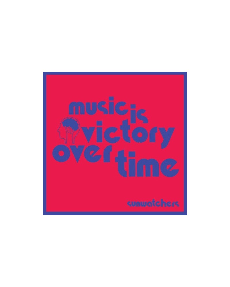 Sunwatchers MUSIC IS VICTORY OVER TIME CD $5.88 CD