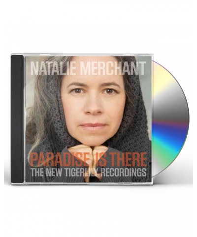 Natalie Merchant PARADISE IS THERE: THE NEW TIGERLILY RECORDINGS CD $6.08 CD