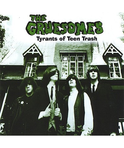 The Gruesomes TYRANTS OF TEEN TRASH CD $8.14 CD