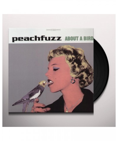 Peachfuzz About a Bird Vinyl Record $7.28 Vinyl