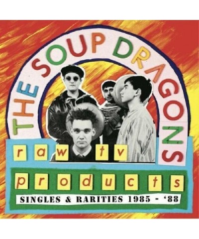 Soup Dragons RAW TV PRODUCTS - SINGLES & RARITIES 1985-88 Vinyl Record $13.92 Vinyl