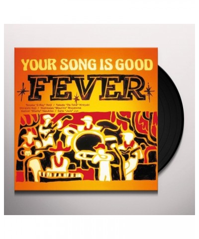 YOUR SONG IS GOOD FEVER Vinyl Record $20.58 Vinyl