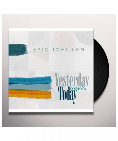 Eric Johnson Yesterday Meets Today Vinyl Record $14.70 Vinyl