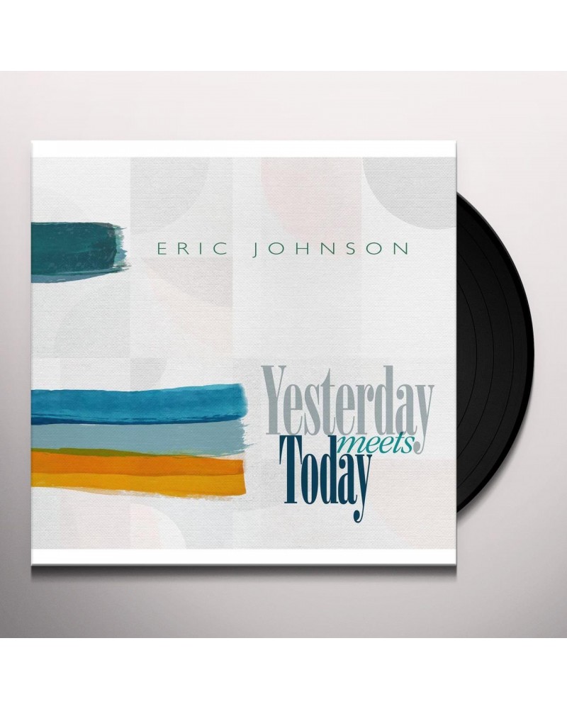 Eric Johnson Yesterday Meets Today Vinyl Record $14.70 Vinyl