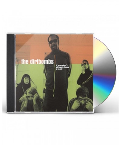 The Dirtbombs IF YOU DON'T ALREADY HAVE A LOOK CD $6.80 CD