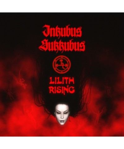 Inkubus Sukkubus LILITH RISING CD $7.00 CD