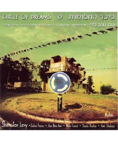 Shem-Tov Levi CIRCLE OF DREAMS CD $8.64 CD