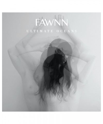 FAWNN ULTIMATE OCEANS CD $4.48 CD