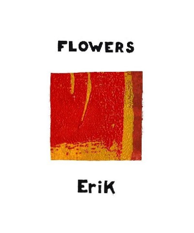 Flowers Erik Vinyl Record $6.99 Vinyl