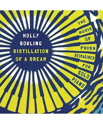 Holly Bowling DISTILLATION OF A DREAM: MUSIC OF PHISH REIMAGINED CD $7.95 CD