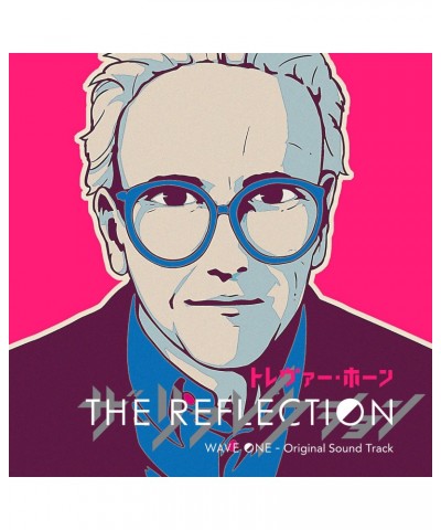 Trevor Horn REFLECTION: WAVE ONE - Original Soundtrack CD $7.84 CD