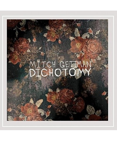 Mitch Gettman DICHOTOMY CD $4.80 CD