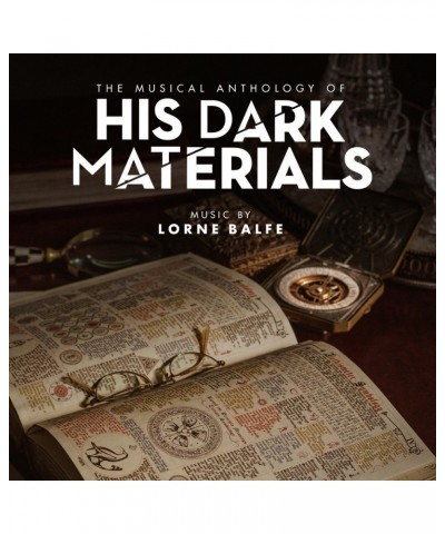 Lorne Balfe MUSICAL ANTHOLOGY OF HIS DARK MATERIALS CD $7.50 CD