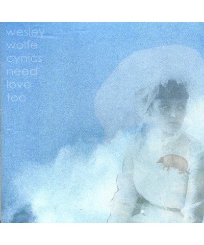 Wesley Wolfe CYNICS NEED LOVE TOO CD $5.45 CD