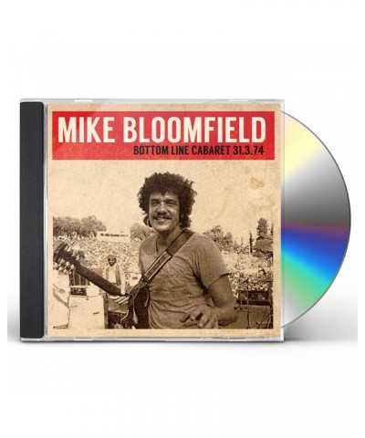 Mike Bloomfield BOTTOM LINE CABARET 31.3.74 CD $7.59 CD