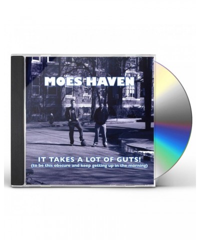 Moes Haven IT TAKES A LOT OF GUTS! CD $3.60 CD