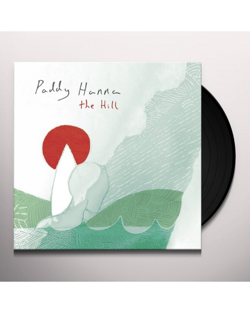 Paddy Hanna HILL Vinyl Record $7.44 Vinyl