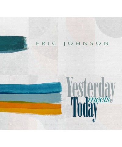 Eric Johnson LP - Yesterday Meets Today (Vinyl) $30.47 Vinyl