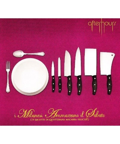 Afterhours I MILANESI AMMAZZANO IL SABATO CD $5.95 CD