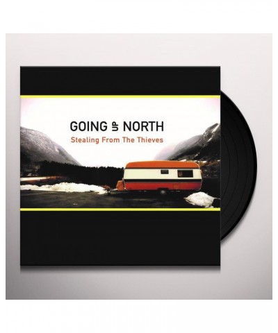 Going Up North Stealing from the Thieves Vinyl Record $12.95 Vinyl