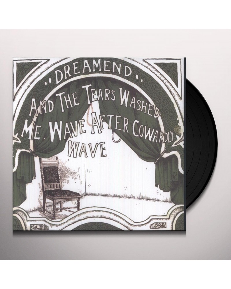 Dreamend THE TEARS WASHED ME WAVE AFTER COWARDLY WAVE Vinyl Record $11.01 Vinyl