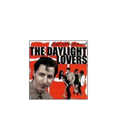 Lyle Sheraton & The Daylight Lovers Lyle Sheraton And The Daylight Lovers Vinyl Record $4.20 Vinyl