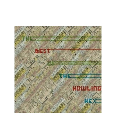 The Howling Hex BEST OF THE HOWLING HEX CD $9.36 CD